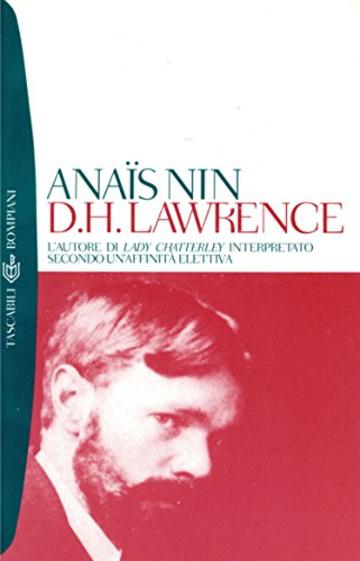 D.H. Lawrence: L'autore di Lady Chatterly interpretato secondo un'affinità elettiva (I Lemuri)